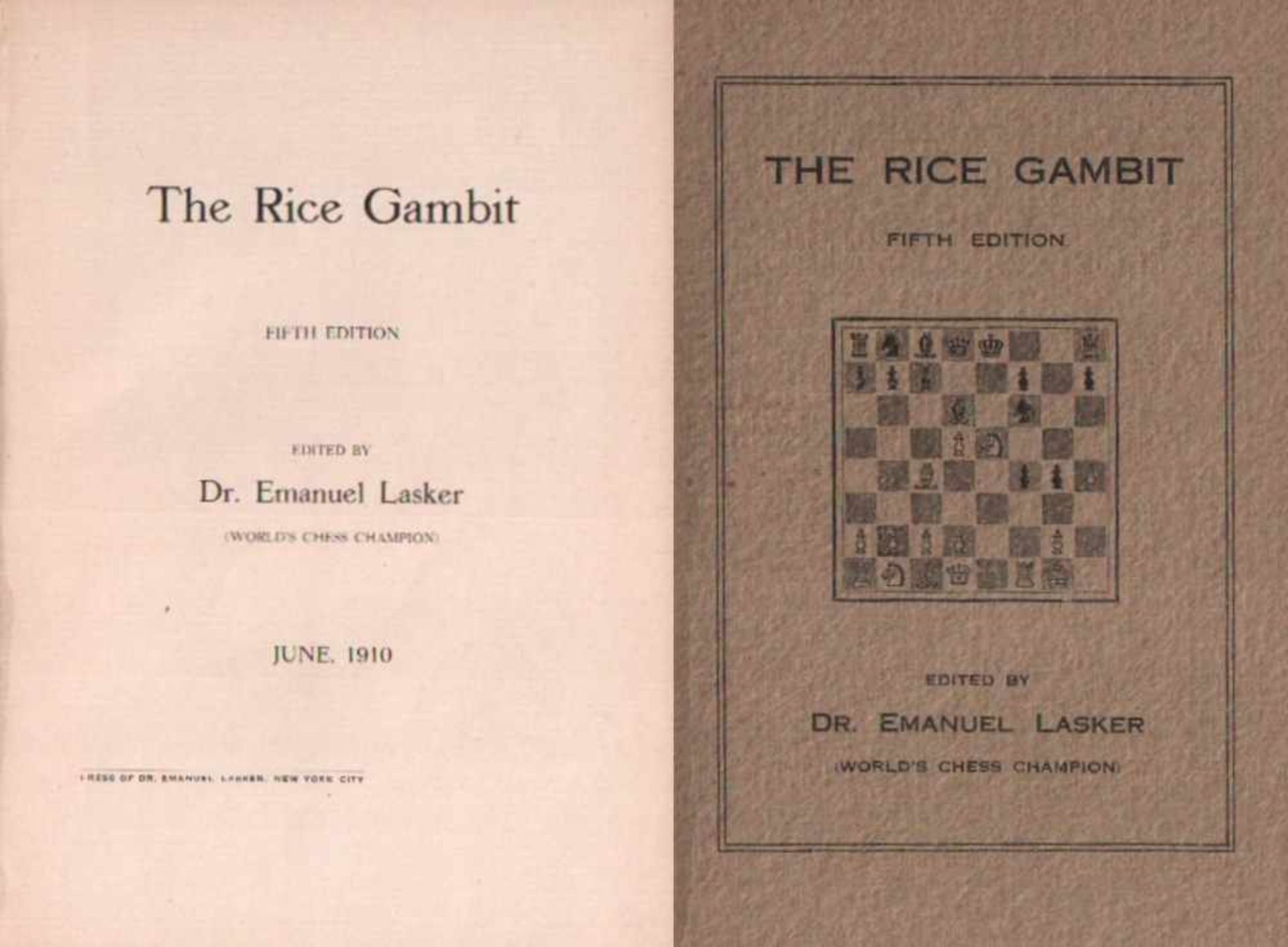 Lasker, Emanuel. (Hrsg.)The Rice Gambit. 5th Edition. New York, Lasker, 1910. 8°. Mit 1 Porträt