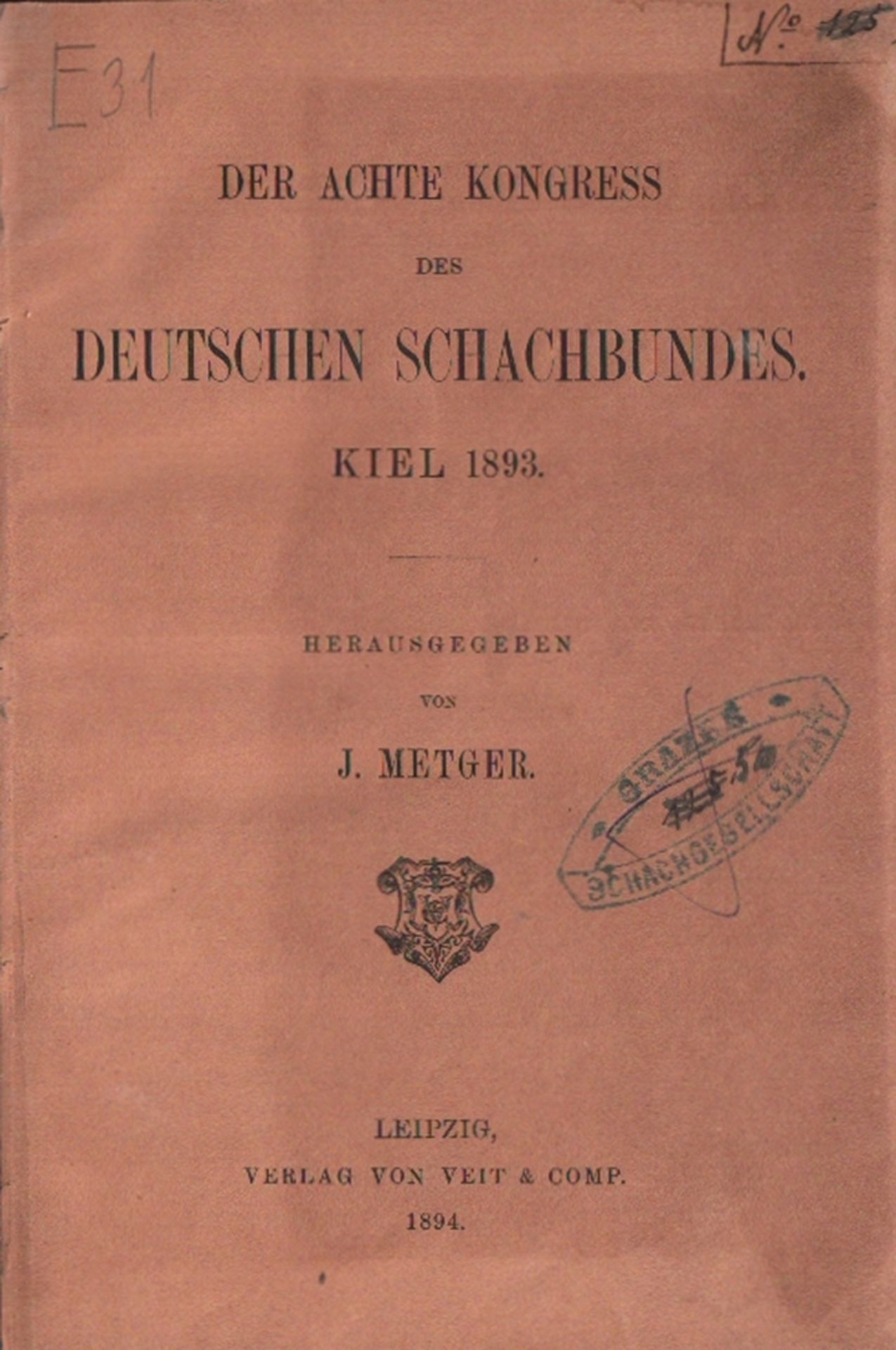 Kiel 1893. Metger, J(ohannes). (Hrsg.)