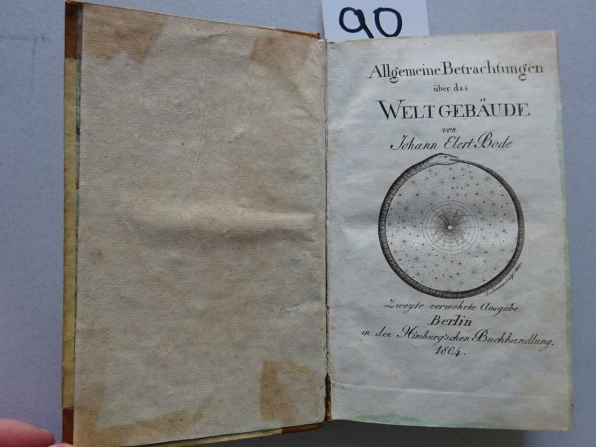 Bode, J.E.Allgemeine Betrachtungen über das Weltgebäude. 2. verm. Ausgabe. Berlin, Himburg, 1804.