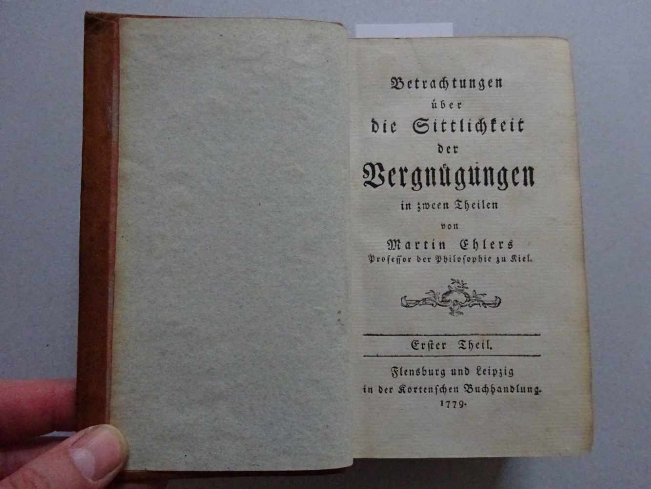 Ehlers, M.Betrachtungen über die Sittlichkeit der Vergnügungen in zween Theilen. 2 Tle. in 1 B. - Image 2 of 4