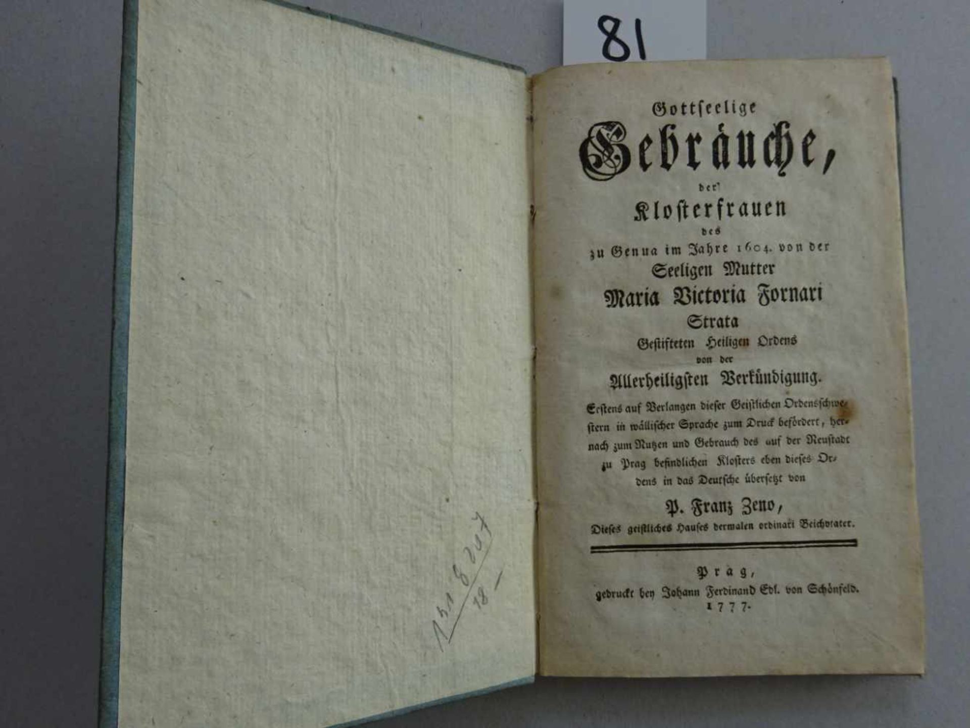 Theologie.- Zeno, P.F.Gottseelige Gebräuche, der Klosterfrauen des zu Genua im Jahre 1604 ...