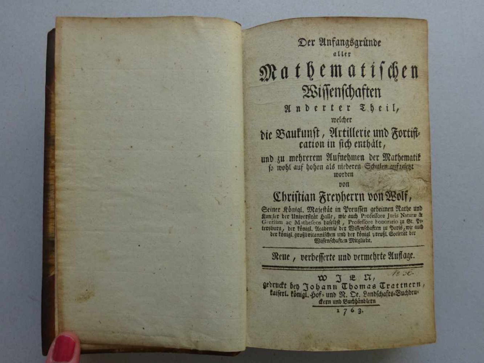 Wolf, C. Freiherr v.Der Anfangsgrunde aller Mathematischen Wissenschaften Anderter Theil, welcher