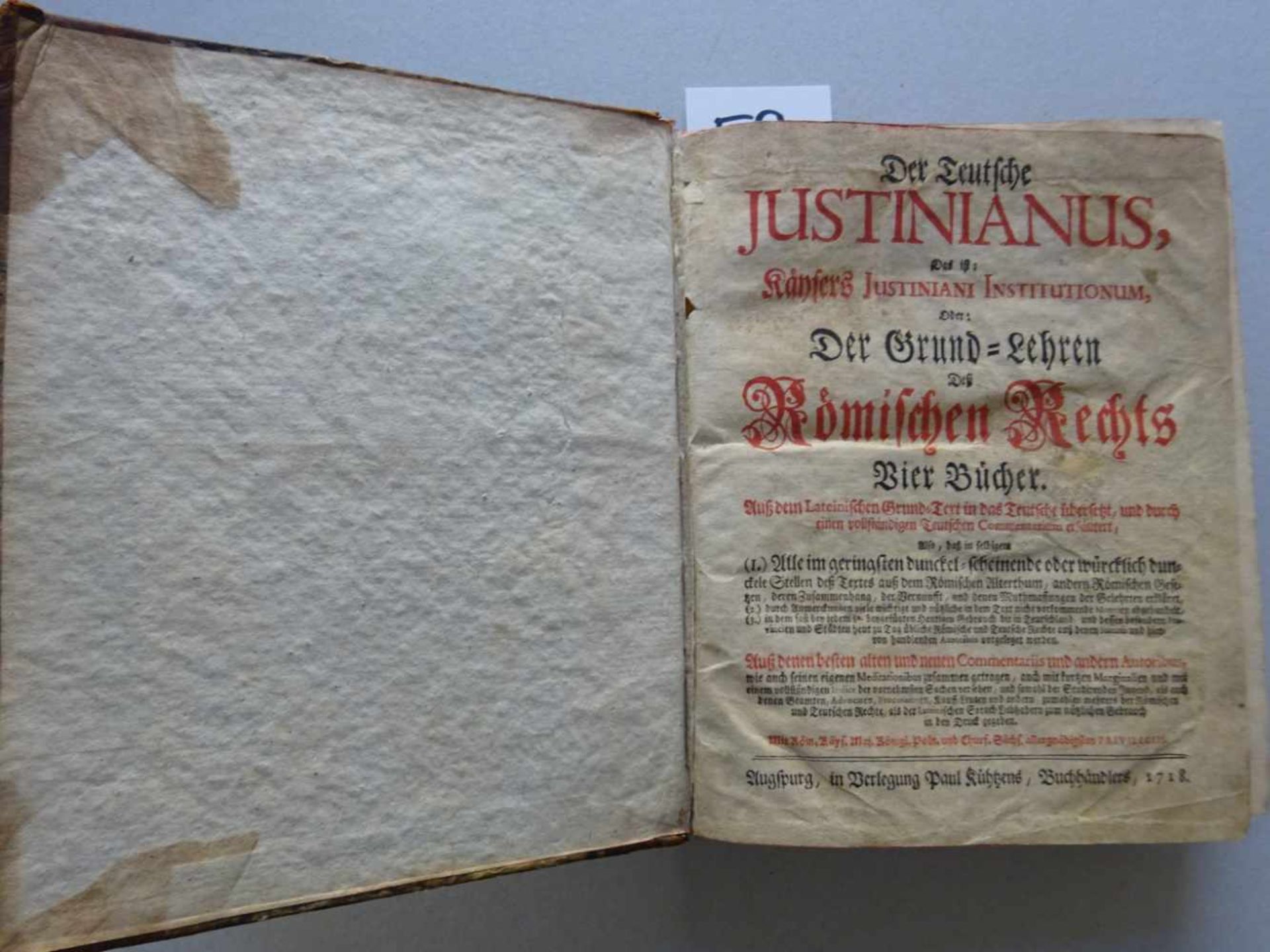 Recht.-Der Teutsche Justinianus, Das ist: Kaysers Justiniani Institutionum, Oder: Der Grund-Lehren