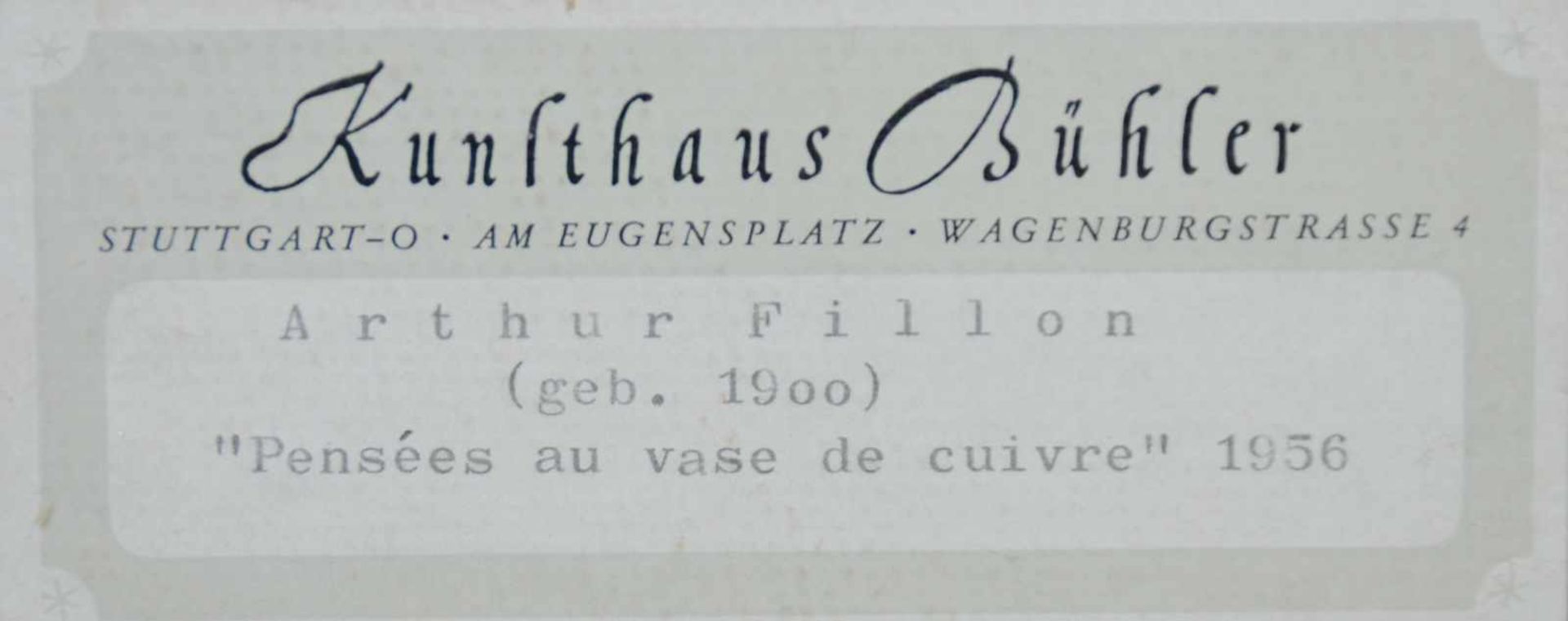 Arthur Fillon (1900-1974). ?Pensées au vase de cuivre?. Öl/Hartfaser, li./u./sign., verso mit - Bild 3 aus 3