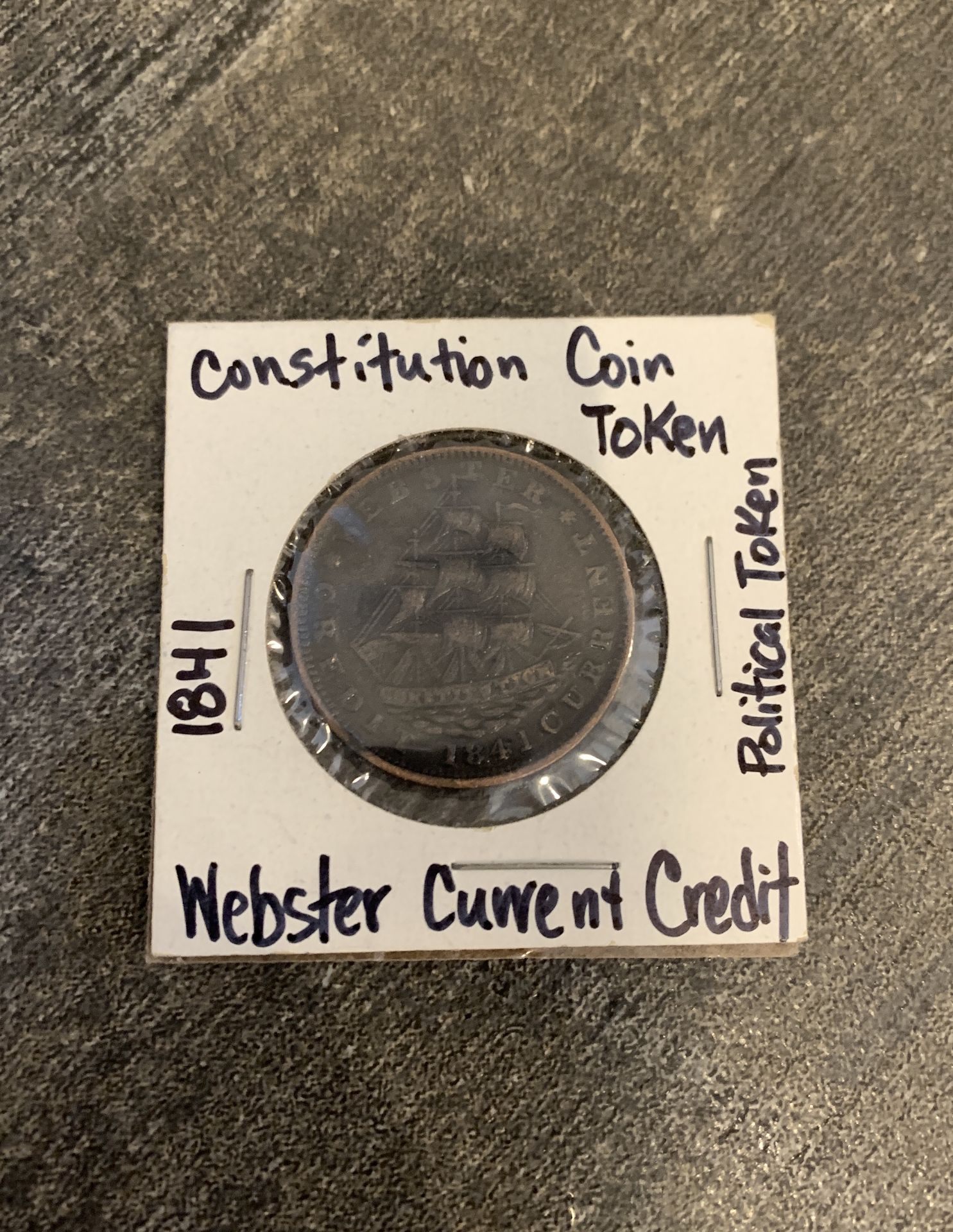 1841 CONSTITUTION COIN TOKEN POLITICAL TOKEN WEBSTER CURRENT CREDIT