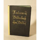 Hans Christian Andersen, Bilderbuch ohne Bilder, by Gustav Kiepenheuer, Weimar 1912, in hard-cover.
