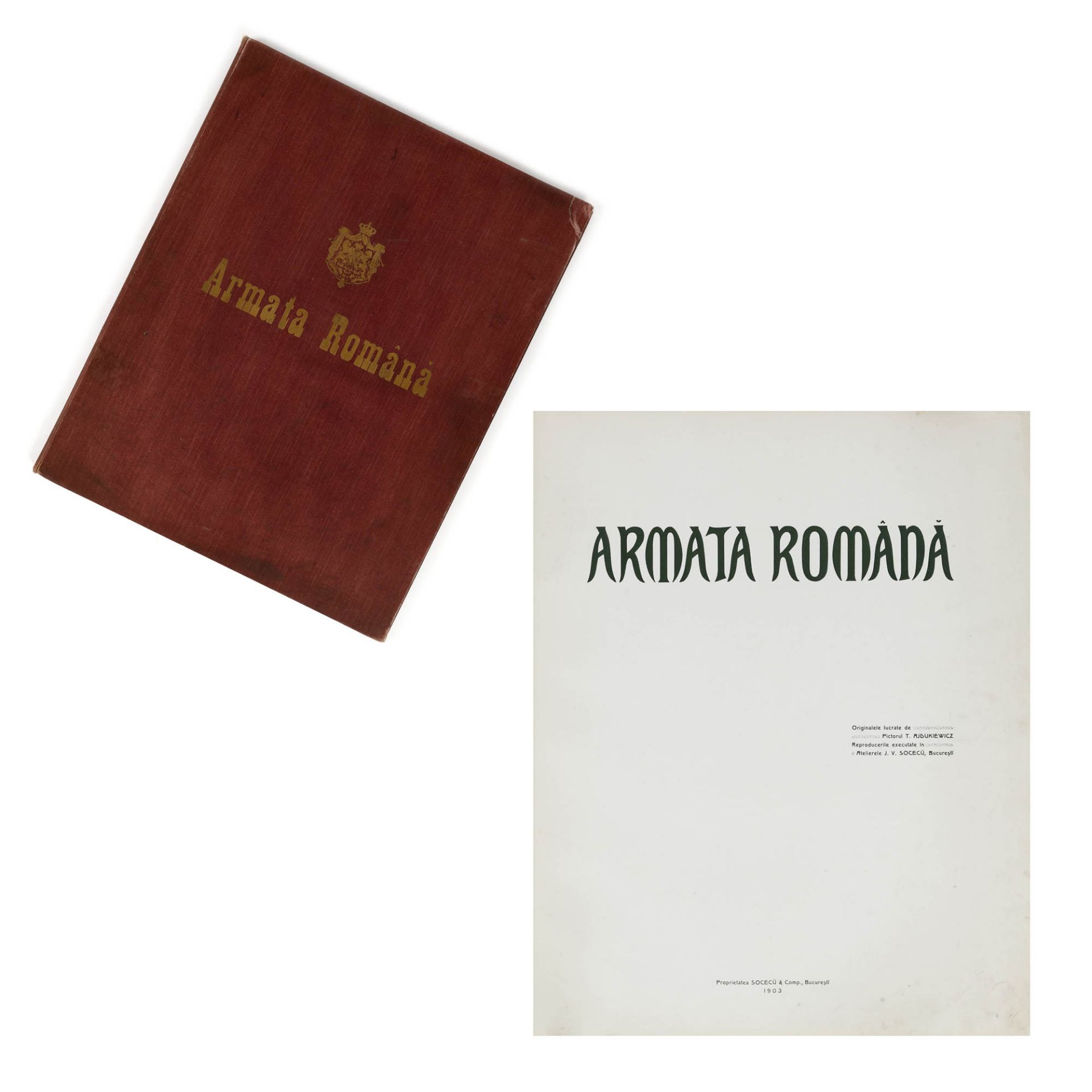 "Armata Română" ("Romanian Army") album, dedicated to King Carol I, with 27 chromolithographs afte