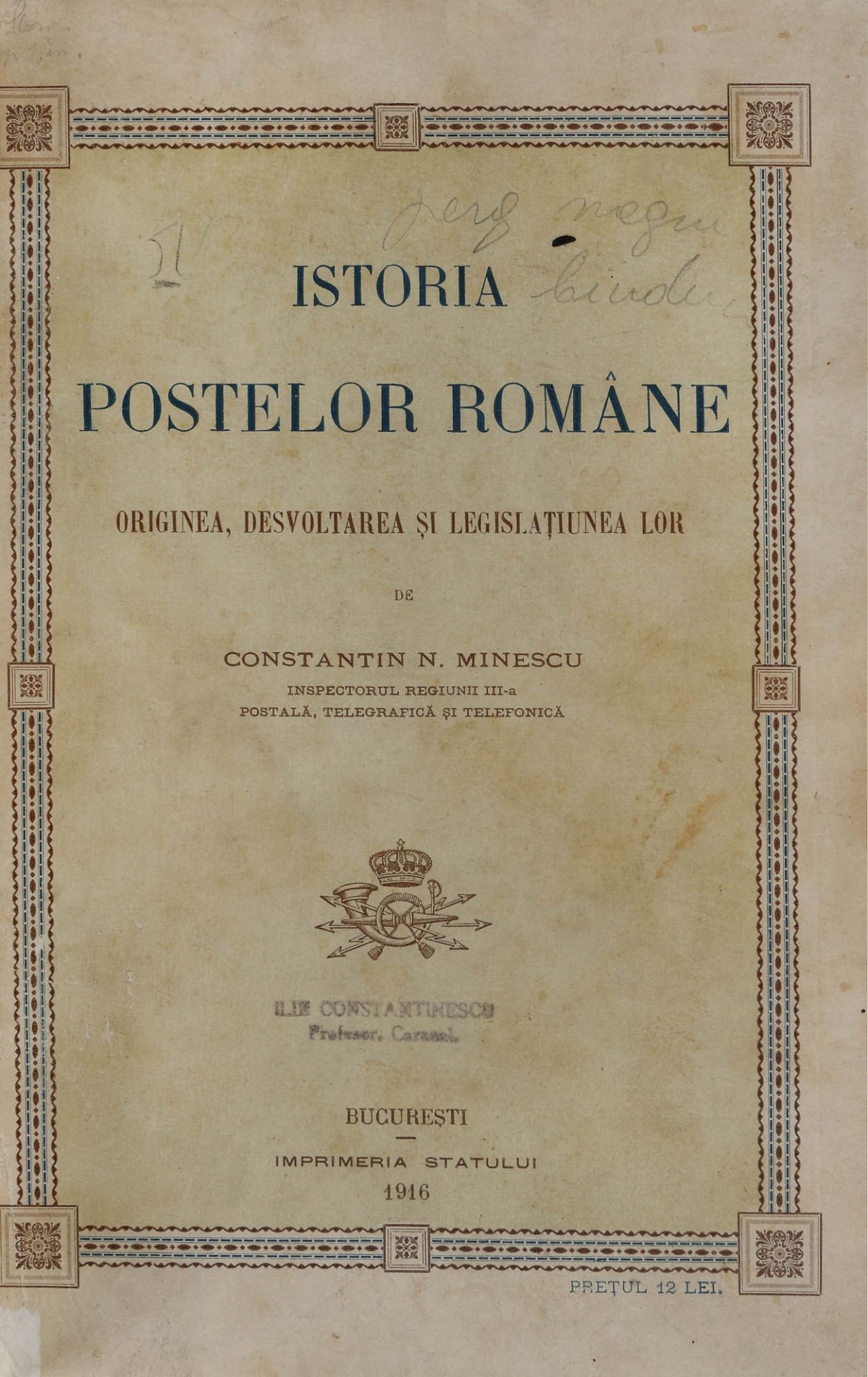 "Istoria poștelor române" ("History of Romanian Posts"), by Constantin N. Minescu, Bucharest, 1916 - Image 3 of 6