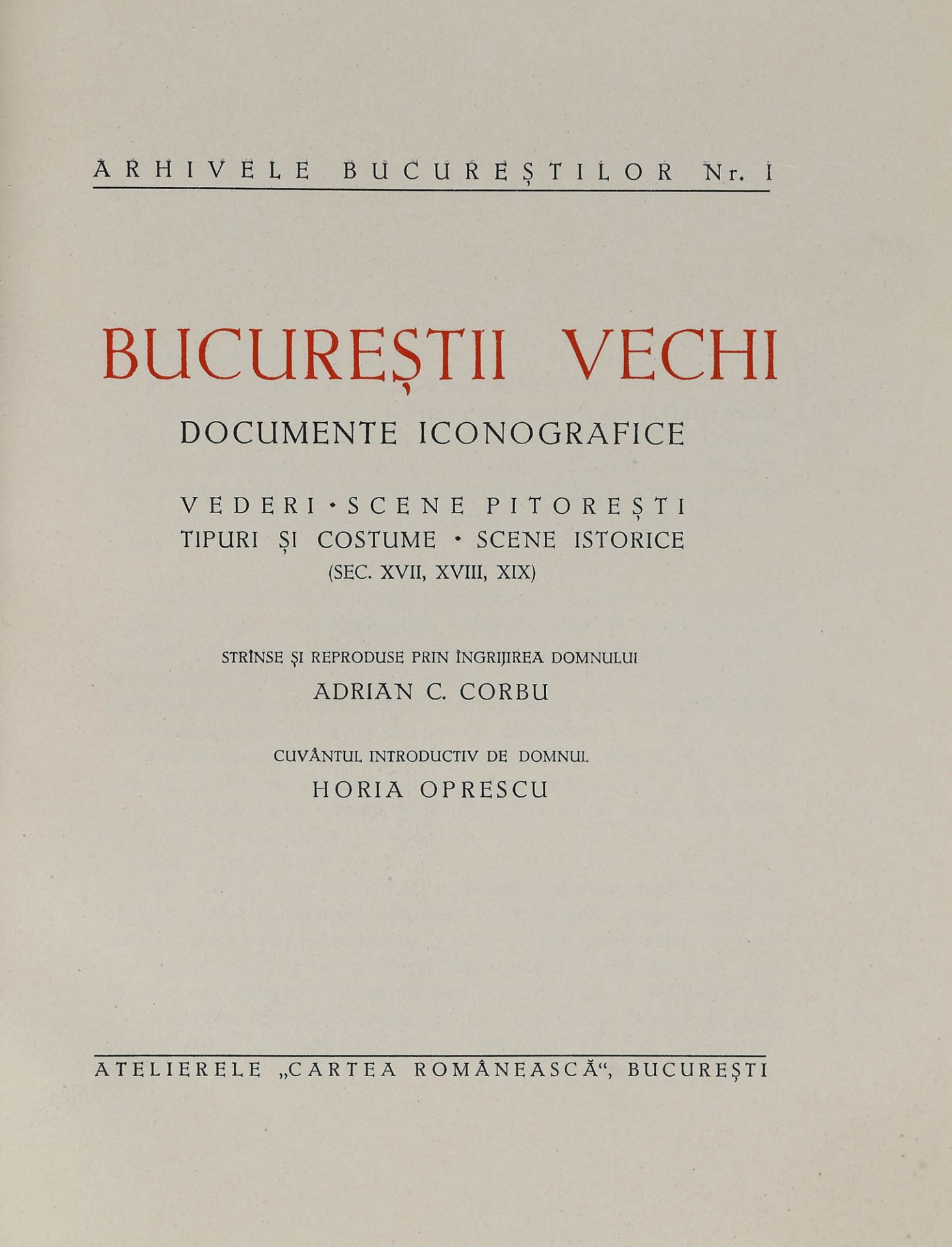 "Bucureștii vechi - documente iconografice" ("Old Bucharest - iconographic documents"), by Adrian C - Image 3 of 9