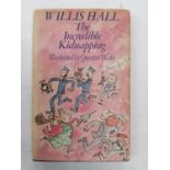 A WILLIS HALL 'THE INCREDIBLE KIDNAPPING' BOOK ILLUSTRATED BY QUENTIN BLAKE