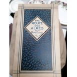 A VINTAGE 'THE ROUTE DES ALPES' BY SIR MARTIN CONWAY BOOK
