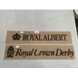 TWO ADVERTISING SIGNS - ROYAL CROWN DERBY AND ROYAL ALBERT