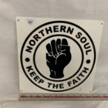 A 'NORTHERN SOUL KEEP THE FAITH' SIGN