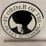 A 'BY ORDER OF THE PEAKY BLINDERS' SIGN