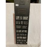 A LOCKER DOOR STYLE SIGN 'LIFE IS SHORT'