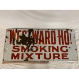 A VINTAGE ENAMEL WESTWARD HO! SMOKING MIXTURE SIGN 40 INCHES X 18 INCHES