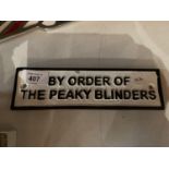 SMALL VINTAGE STYLE REPRODUCTION CAST METAL BY ORDER OF THE PEAKY BLINDERS SIGN