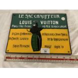 A CAST LE SAC CHAUFFEUR LOUIS VUITTON SIGN 11 INCHES BY 8 INCHES