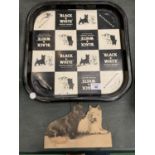 A 'BLACK & WHITE SCOTCH WHISKEY BUCHANAN'S' TRAY AND A FURTHER DOG ITEM