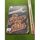 MY GARAGE MY RULES SIGN