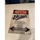 A FODEN PARKING ONLY SIGN METAL ADVERTSING SIGN