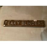 A PEAKY BLINDERS SIGN