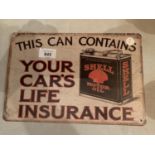 A VINTAGE STYLE TIN SHELL LIFE INSURANCE METAL SIGN