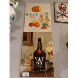TWO VINTAGE ADVERTISING SIGNS BRITVIC AND VAT 69
