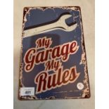 A METAL VINTAGE STYLE MY GARAGE MY RULES SIGN 20 X 30CM