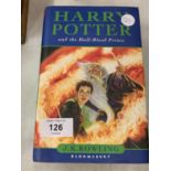 A FIRST EDITION 'HARRY POTTER AND THE HALF BLOOD PRINCE' BY J K ROWLING