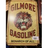 A METAL VINTAGE STYLE GILMORE GASOLINE MONARCH OF ALL SIGN 20CM X 30CM