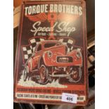 A VINTAGE STYLE TORQUE BROS SPEED SHOP GARAGE/MAN CAVE METAL SIGN