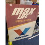 A LARGE 75 CM X 100 CM ADVERTISING BOARD: VALVOLINE MAX LIFE SERVICE CENTRE