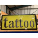 A 'TATTOO' ILLUMINATED LIGHT BOX SIGN