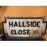 A HEAVY CAST IRON BELIEVED GENUINE LIVERPOOL STREET SIGN' HALLSIDE CLOSE'