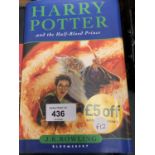 A FIRST EDITION COPY OF 'HARRY POTTER AND THE HALF BLOOD PRINCE' BY J K ROWLING