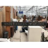 A LARGE WOODEN VINTAGE 'UNDERTAKERS PARLOUR' SIGN, WIDTH 246CM