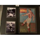 TWO PHOTOGRAPHS OF SIR STANLEY MATTHEWS AND A COVER OF FOOTBALL MONTHLY WITH HIS SIGNATURE