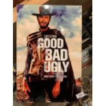 A METAL 'THE GOOD THE BAD AND THE UGLY' SIGN