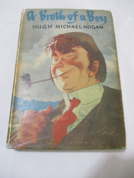Hardback "A Broth of a Boy" by Hugh Michael Hogan. Bound in green cloth with gold lettering on spine
