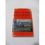 Hardback "Our Home Railways" by W.J. Gordon. Bound in red cloth with gold lettering on spine with