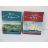 Two hardbacks "The New Maritime History of Devon. Vol One - From Early Times to Late Eighteenth