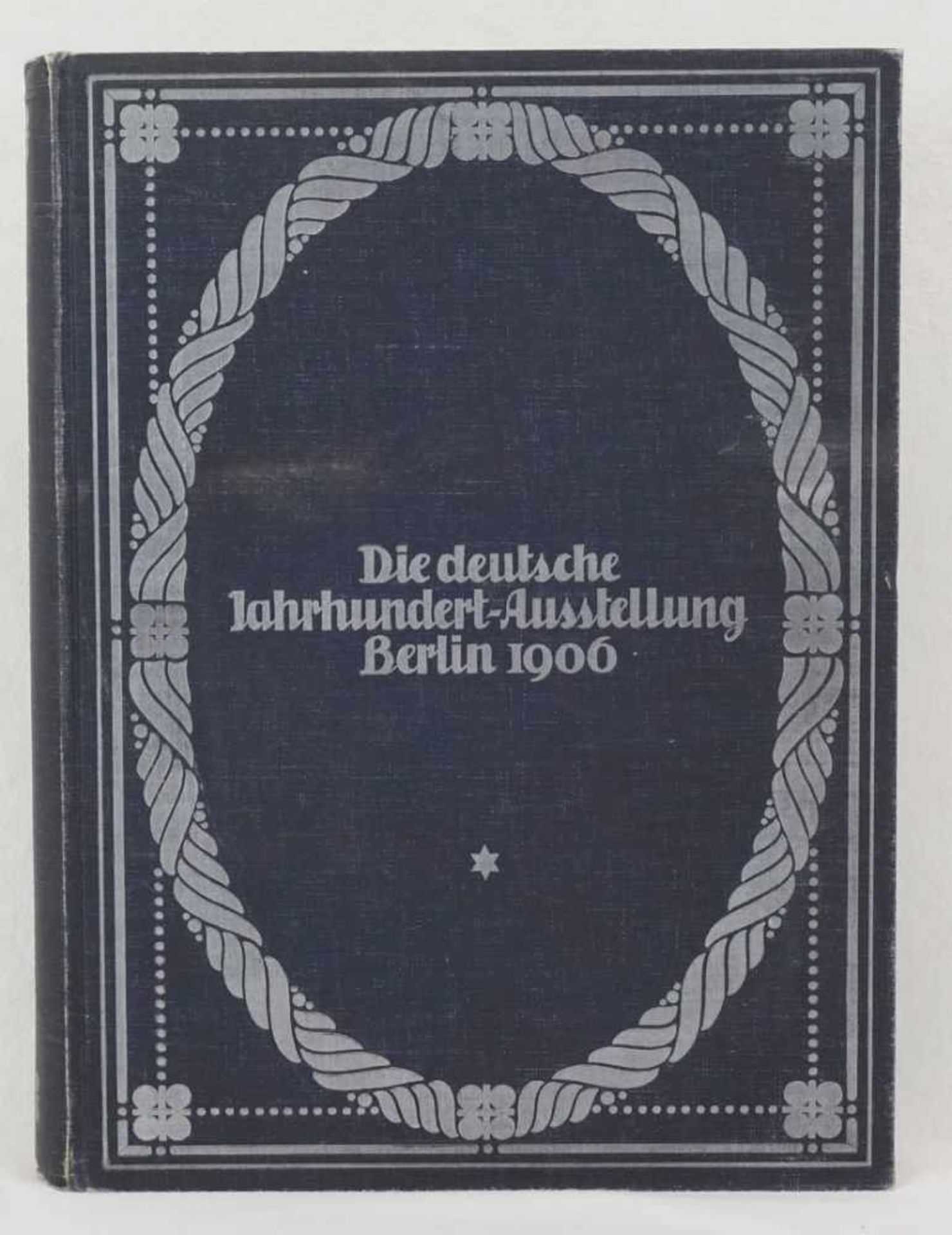 Hugo von Tschudi, "Die deutsche Jahrhundert-Ausstellung Berlin 1906"