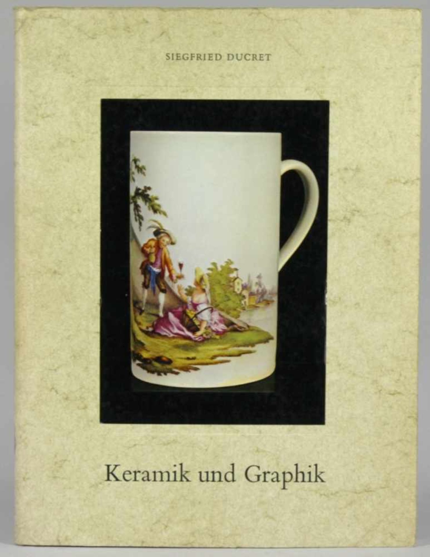Buch, Keramik und Graphik des 18. Jahrhunderts, S. Ducret, Zürich, mit 422 Abbildungen,1973, gu