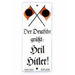 Enamel sign 'Der Deutsche grüßt: Heil Hitler'