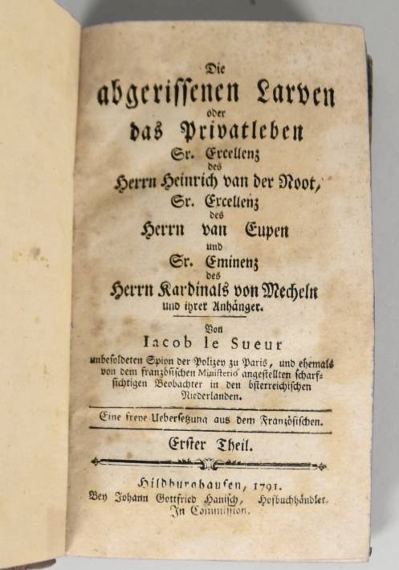 LE SUEUR Jacob, "Die abgerissenen Larven oder das Privatleben Sr. Excellenz des Herrn Heinrich van - Bild 3 aus 3