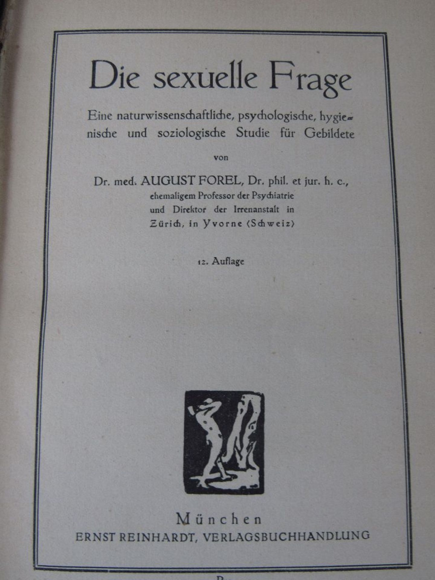 Buch " Die sexuelle Frage" von Prof. A. Forel 1904 sehr seltenes Thema in der Zeit mehr als 600 - Image 3 of 3