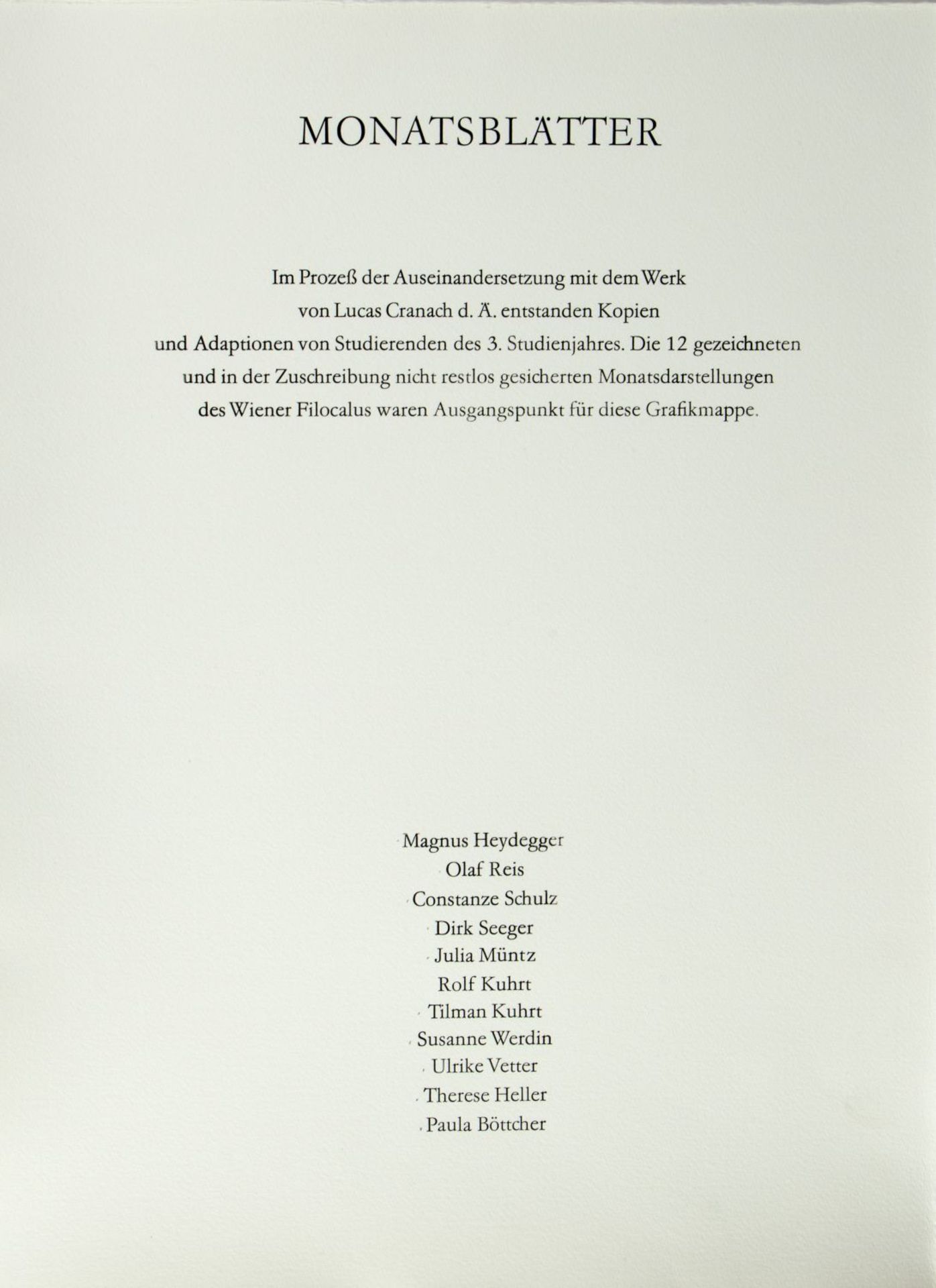 Heydegger, M. Böttcher, P. Werdin, S. u.a.Monatsblätter. Mappe mit 12 Bll. versch. Techn. Sign. bzw. - Bild 2 aus 5