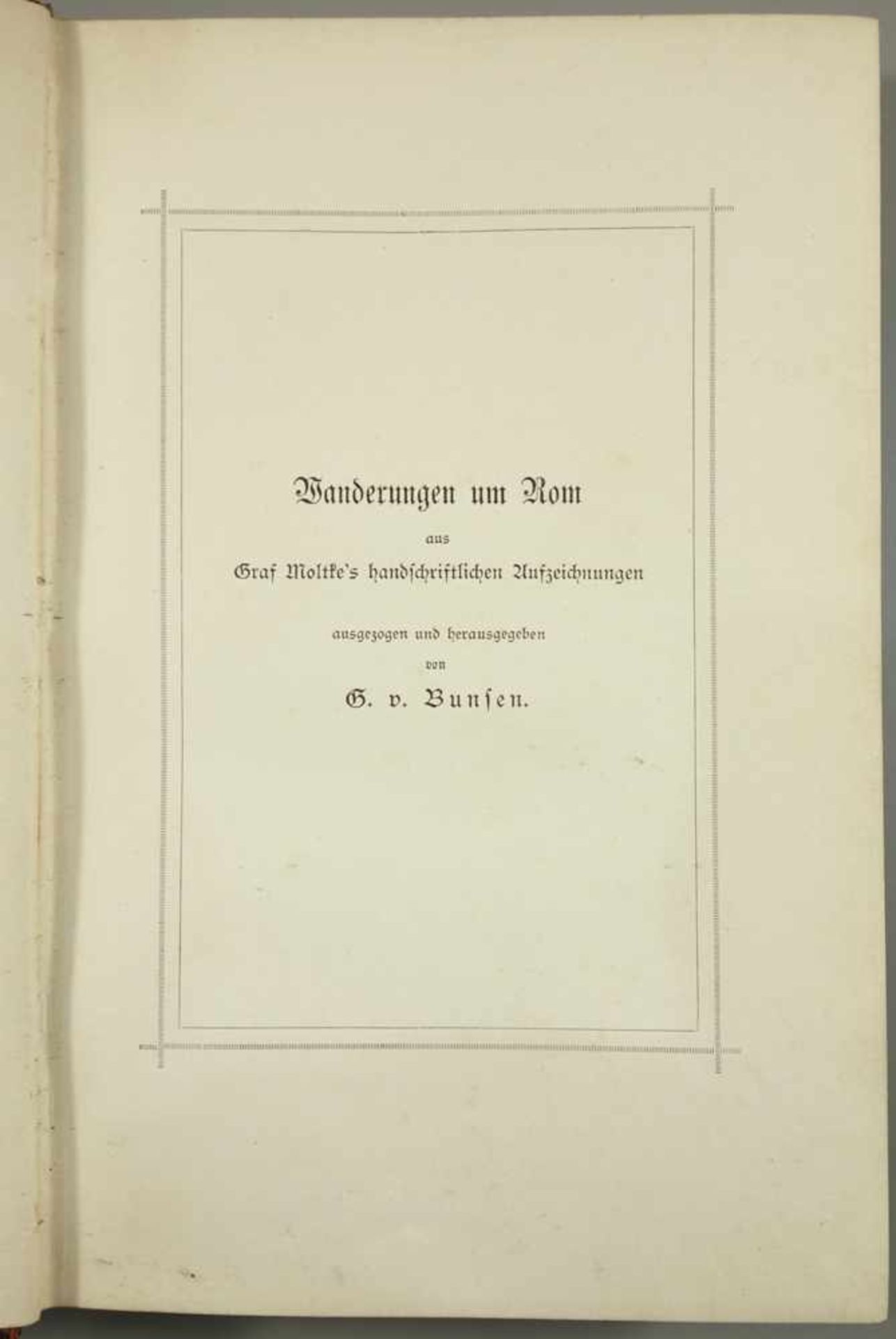 Wanderbuch von Graf Moltke, 1879, Verlag von Gebrüder Paetel, Berlin, "Handschriftliche - Bild 2 aus 3