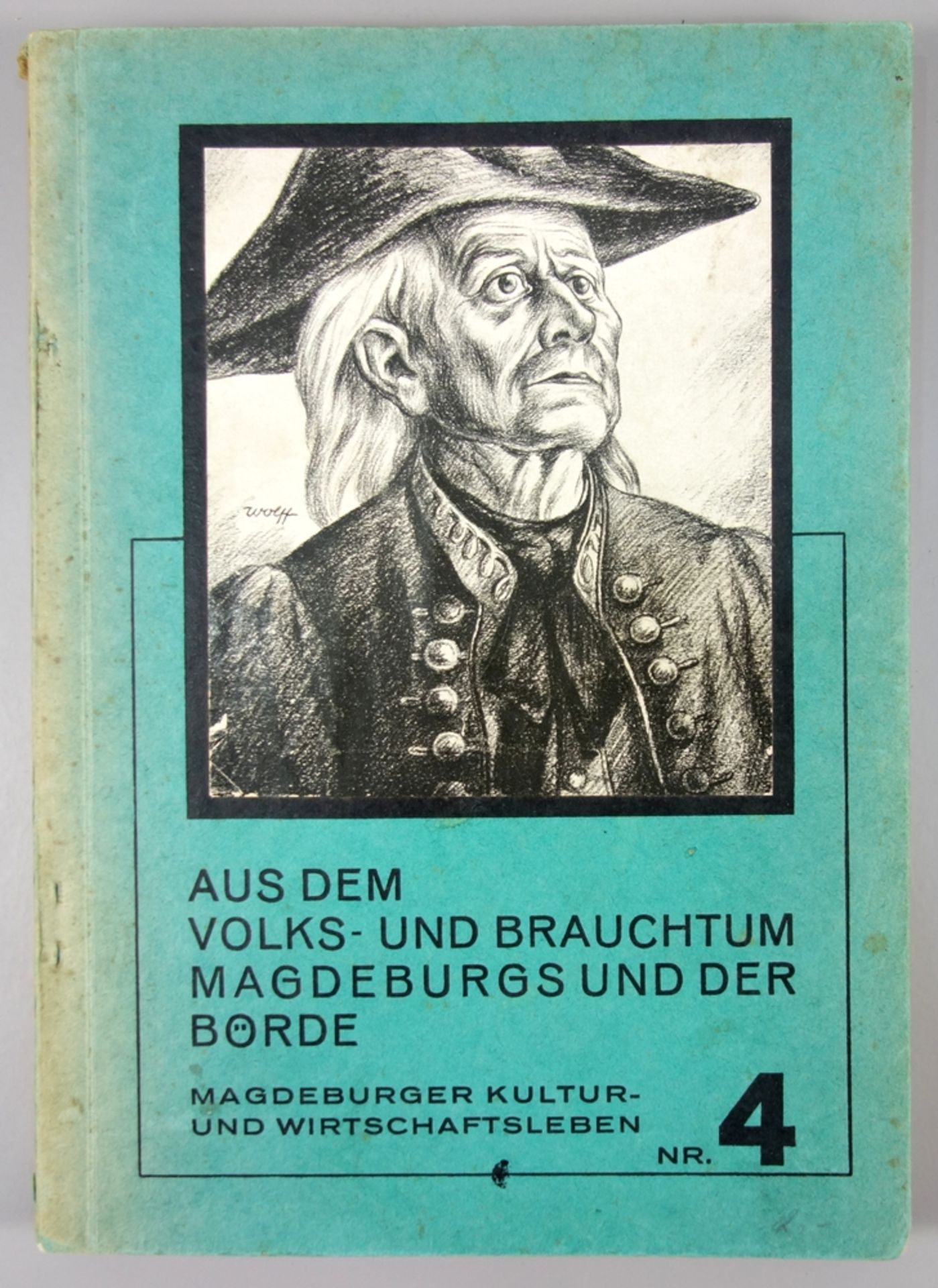 "Aus dem Volks- und Brauchtum Magdeburgs und der Börde", 1935, Band 4 aus der Reihe Magdeburger